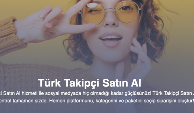 Organik Türk Takipçi Satın Al
